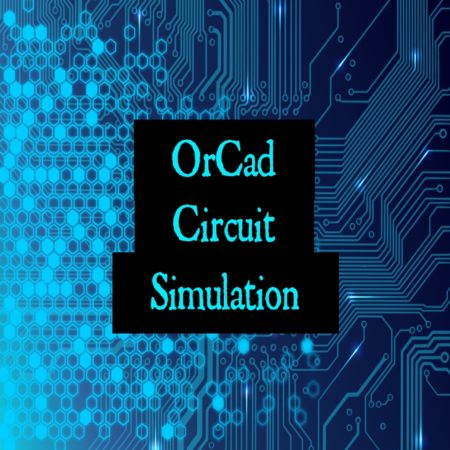 OrCad Circuit simulation for beginners